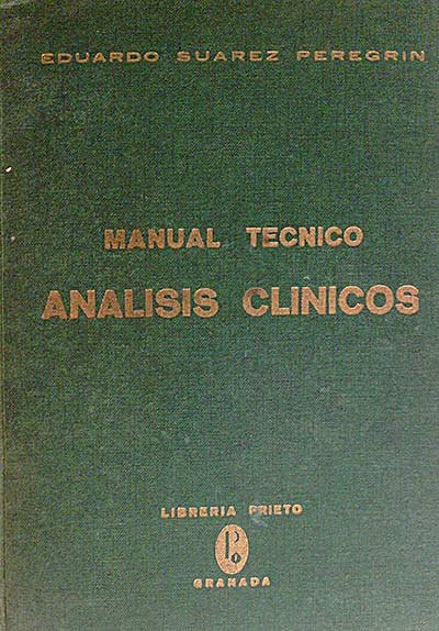 Manual técnico de análisis clínicos. 