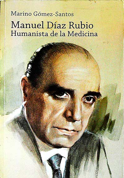 Manuel Díaz Rubio: humanista de la medicina