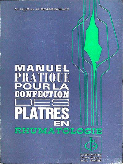 Manuel pratique pour la confection desplatres en rhumatologie