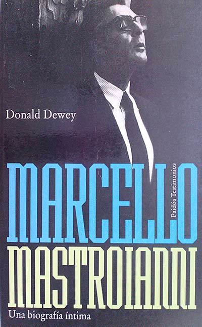 Marcelo Mastroianni Una biografía íntima