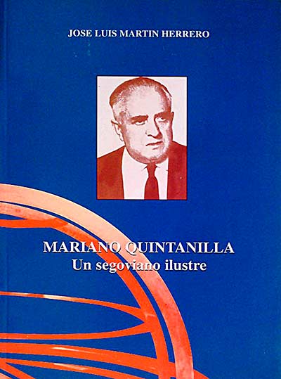 Mariano Quintanilla. Un segoviano ilustre