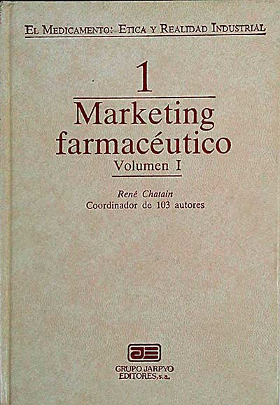 Marketing farmacéutico 1. Volumen I