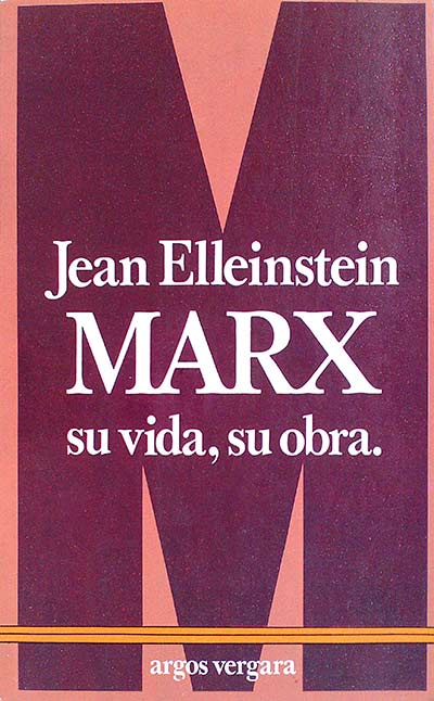 Marx su vida, su obra
