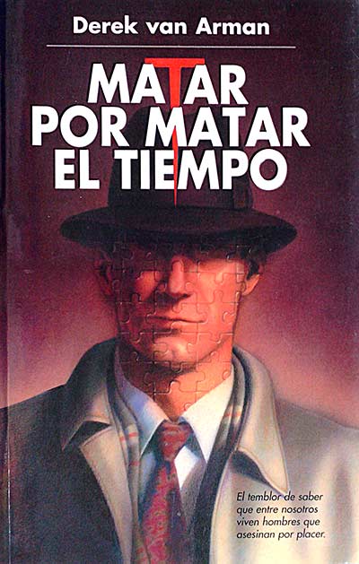Matar por matar el tiempo