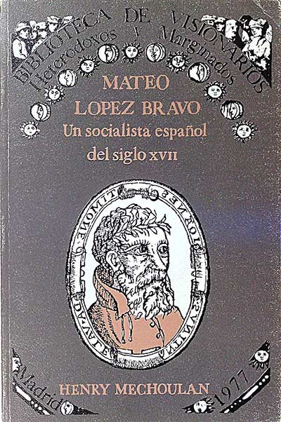 Mateo López BravoUn socialista español del siglo XVII