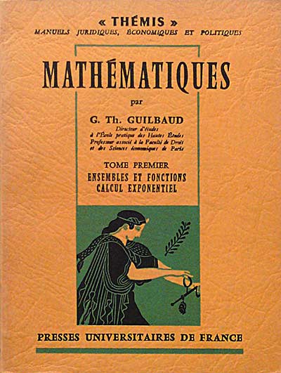 Mathématiques. Tome Premier. Ensembles et fonctions. Calcul exponentiel. 