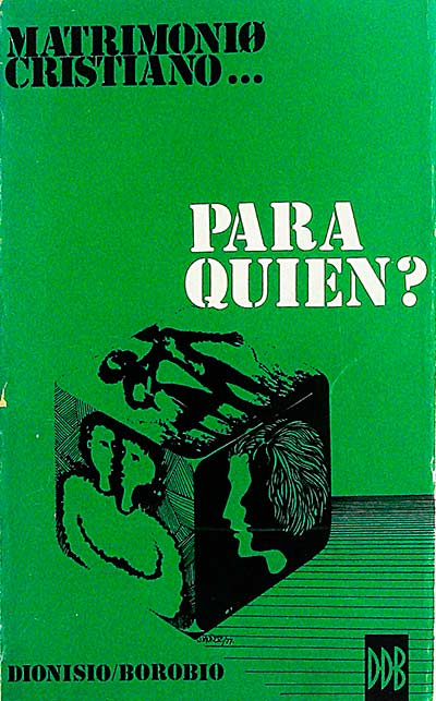 Matrimonio cristiano... ¿Para quién?
