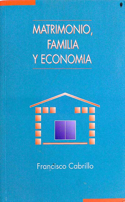 MATRIMONIO, FAMILIA Y ECONOMIA