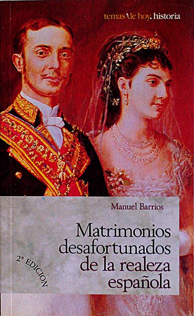 Matrimonios desafortunados de la realeza española