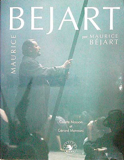 Maurice Bejart par Maurice Bejart
