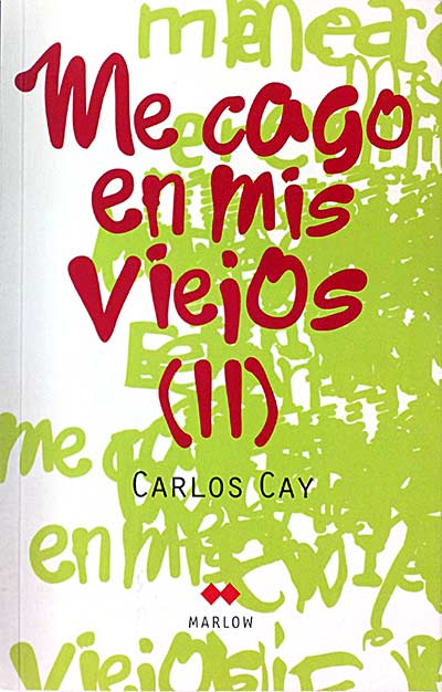 Me cago en mis viejos (II)