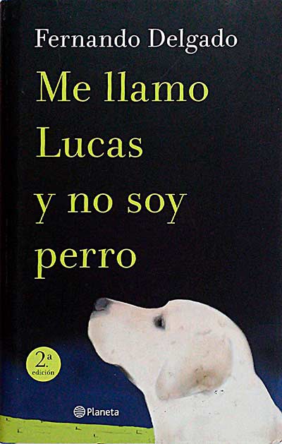 Me llamo Lucas y no soy perro
