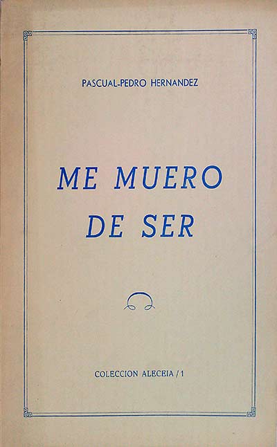 Me muero de ser