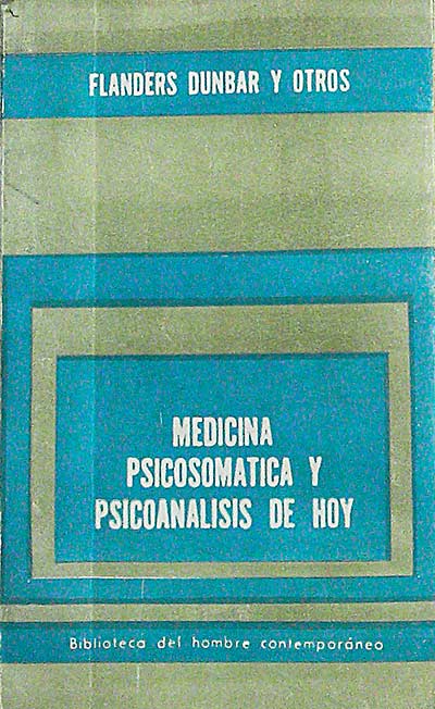 Medicina psicosomática y psicoanálisis de hoy