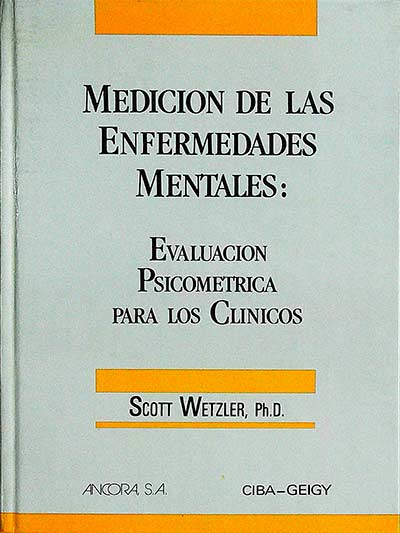Medición de las enfermedades mentales: evaluación psicométrica para los clínicos