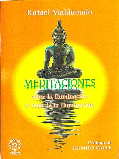 Meditaciones: sobre la iluminación y yoga de la iluminación
