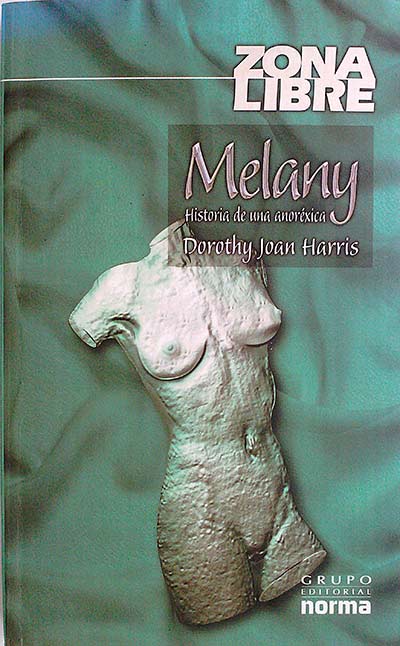 Melany. Historia de una anoréxica