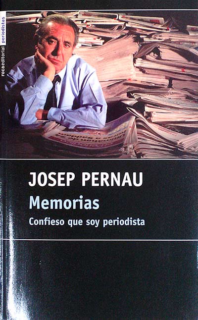 Memorias: Confieso que soy periodista