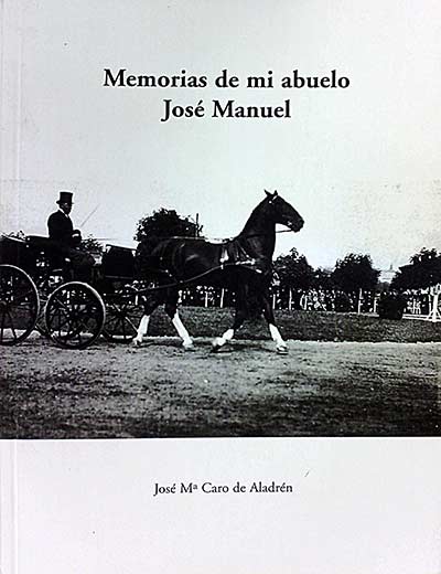Memorias de mi abuelo José Manuel