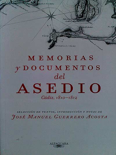 Memorias y documentos del Asedio Cádiz (1810-1812
