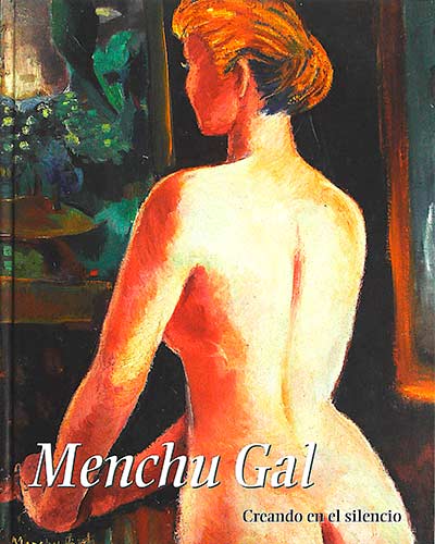 Menchu Gal: Creando en el silencio