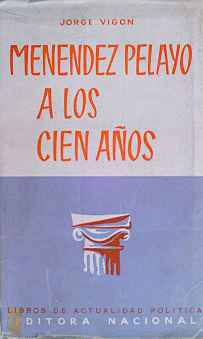 Menéndez Pelayo a los cien años