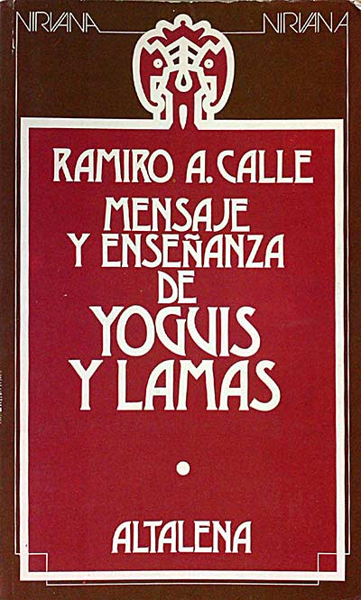 Mensaje y enseñanza de yoguis y lamas