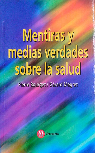 Mentiras y medias verdades sobre la salud
