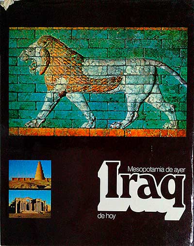 Mesopotamia de ayer. Iraq de hoy