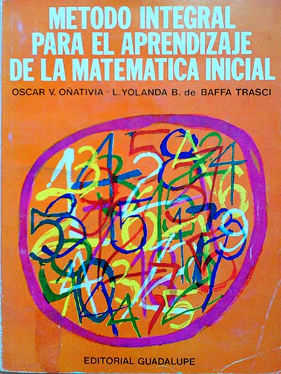 Método integral para el aprendizaje de la matemática inicial