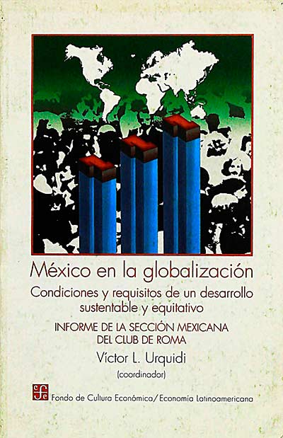 México en la globalización. Informe de la sección mexicana del Club de Roma