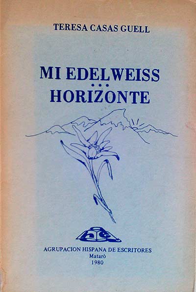 Mi Edel Weiss. Horizonte