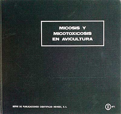 Micosis y micotoxicosis en avicultura 