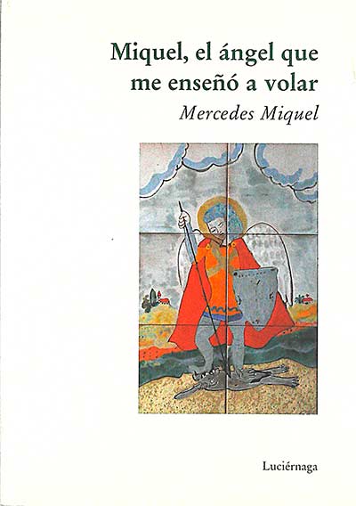 Miquel, el ángel que me enseñó a volar