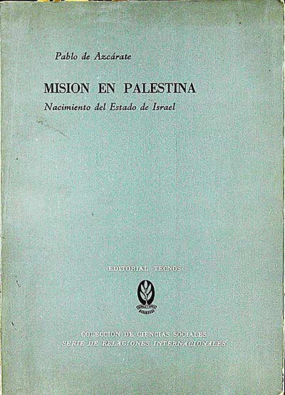 Misión en Palestina. Nacimiento del Estado de Israel