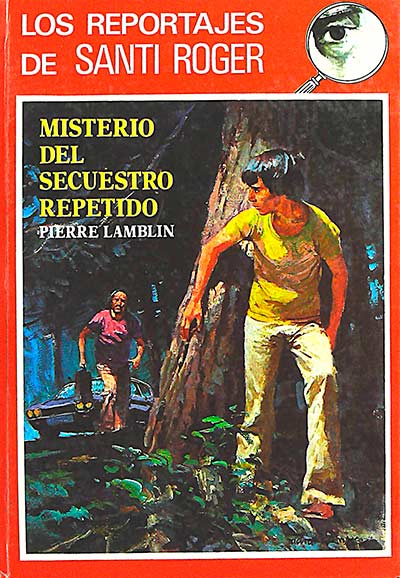 Los reportajes de Santi Roger, 16: Misterio del secuestro repetido