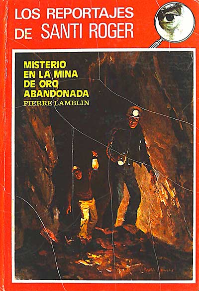 Misterio en la mina de oro abandonada