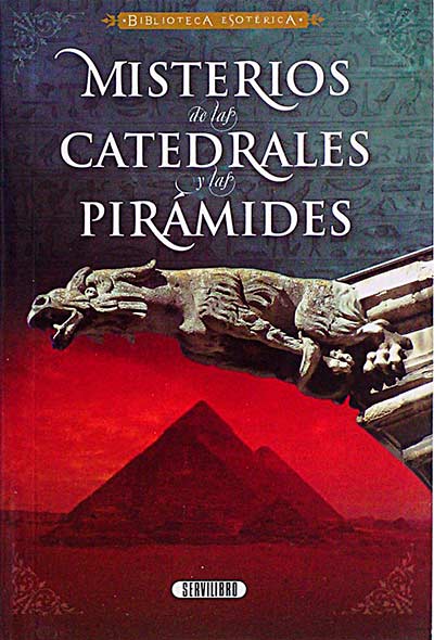 Misterios de las catedrales y de las pirámides
