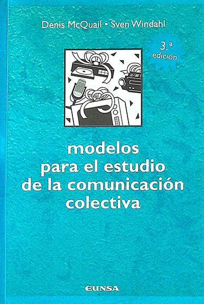 Modelos para el estudio de la comunicación colectiva