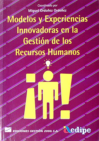 Modelos y experiencias Innovadoras en la Gestión de los Recursos Humanos