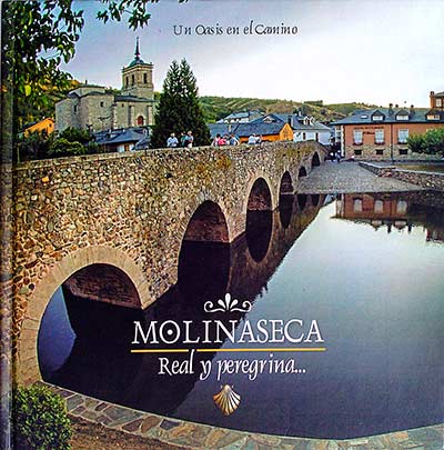 Molinaseca. Real y peregrina...