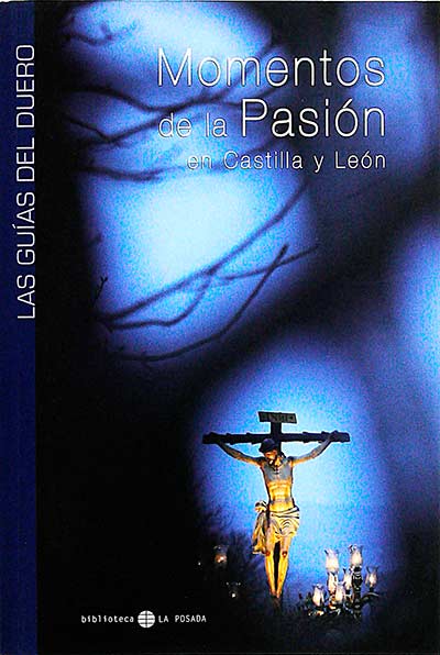 Momentos de la Pasión en Castilla y León
