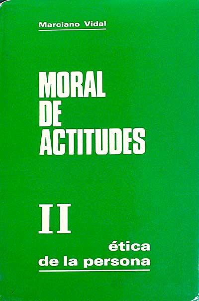 Moral de actitudes, tomo II