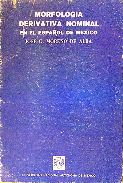Morfología derivativa nominal en el Español de México