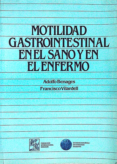 Motilidad gastrointestinal en el sano y en el enfermo