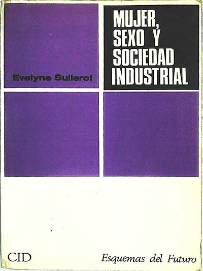 Mujer, sexo y sociedad industrial