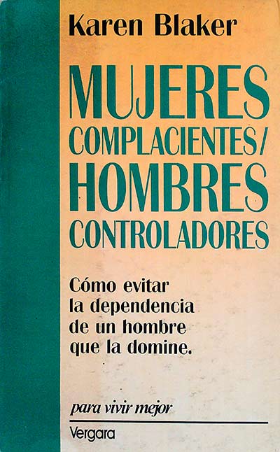 MUJERES COMPLACIENTES/HOMBRES CONTROLADORES