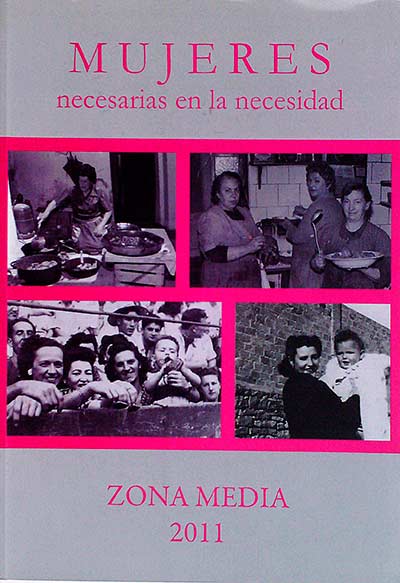 Mujeres necesarias en la necesidad