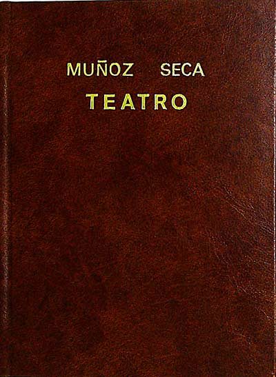 Muñoz Seca. Teatro I