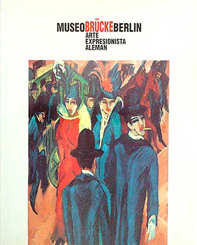 Museo Brücke Berlin. Arte Expresionista Alemán